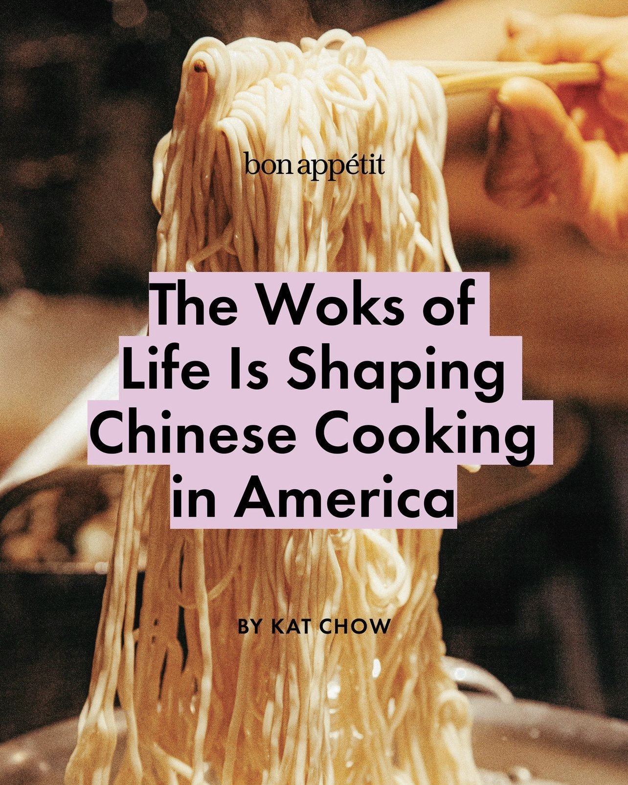 Bon Appetit The Woks of Life Chinese Cooking in America
